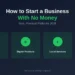 How to Start a Business With No Money